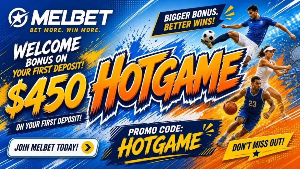Melbet Welcome Offer with Promo Code HOTGAME